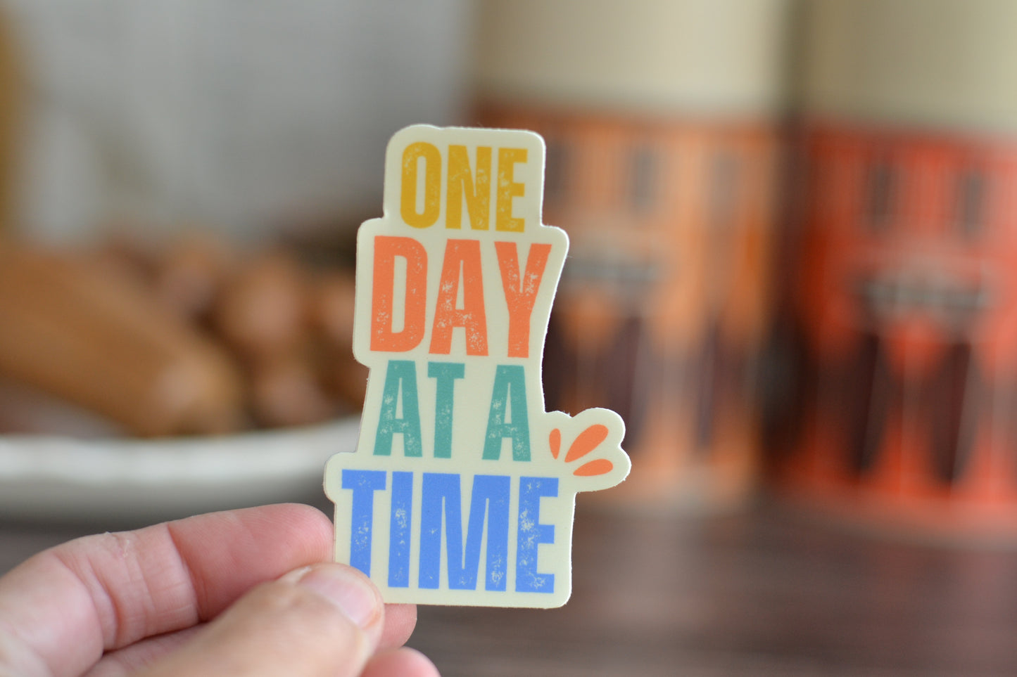One Day at a Time Sticker
