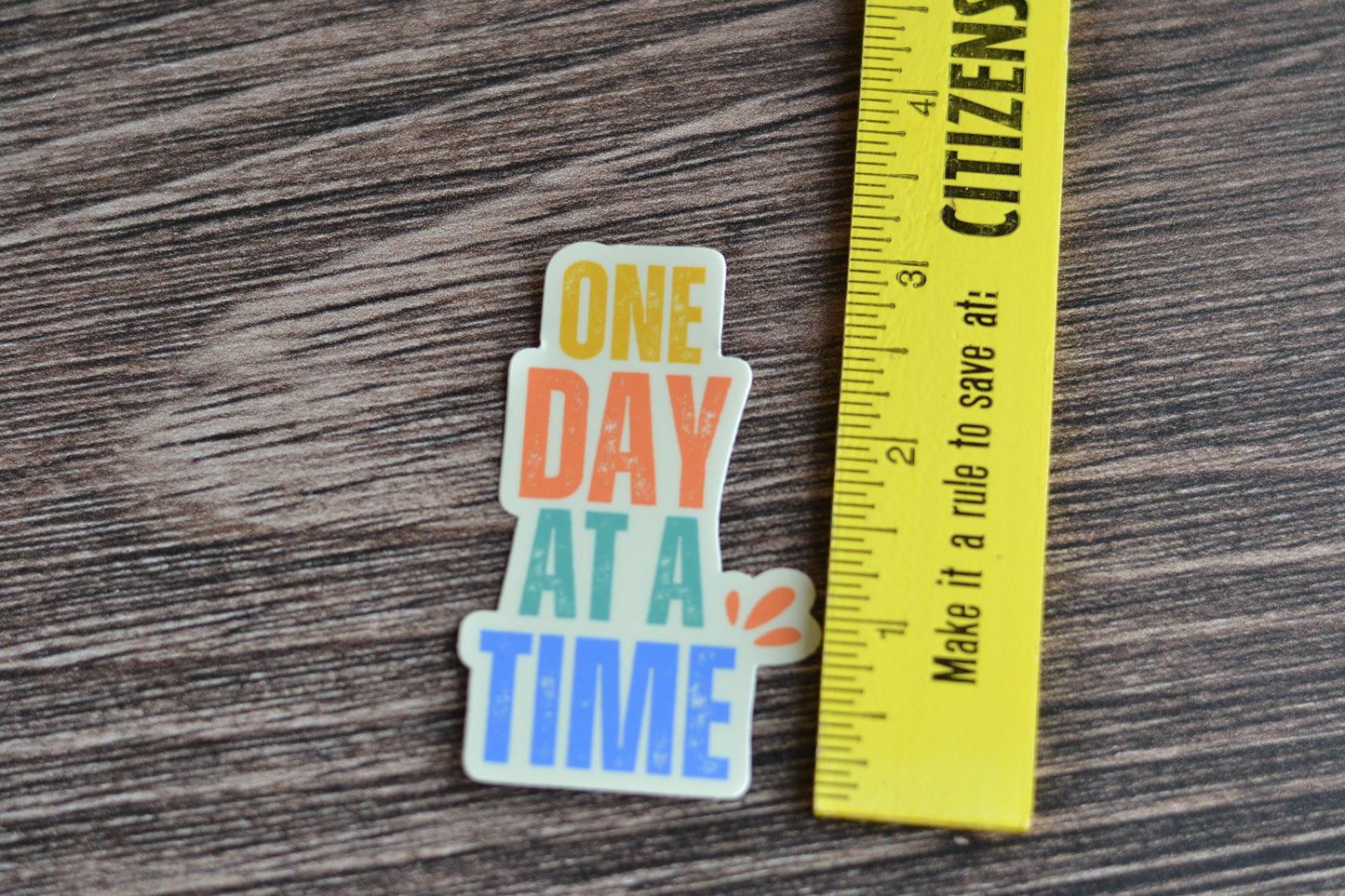 One Day at a Time Sticker