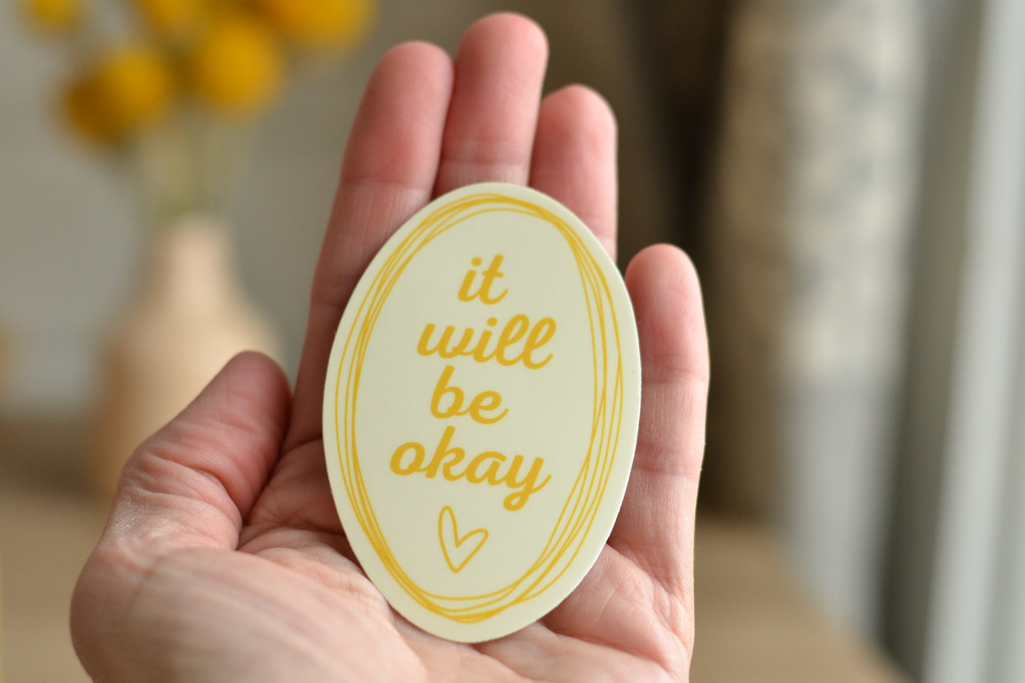 It will be okay Light Yellow Sticker
