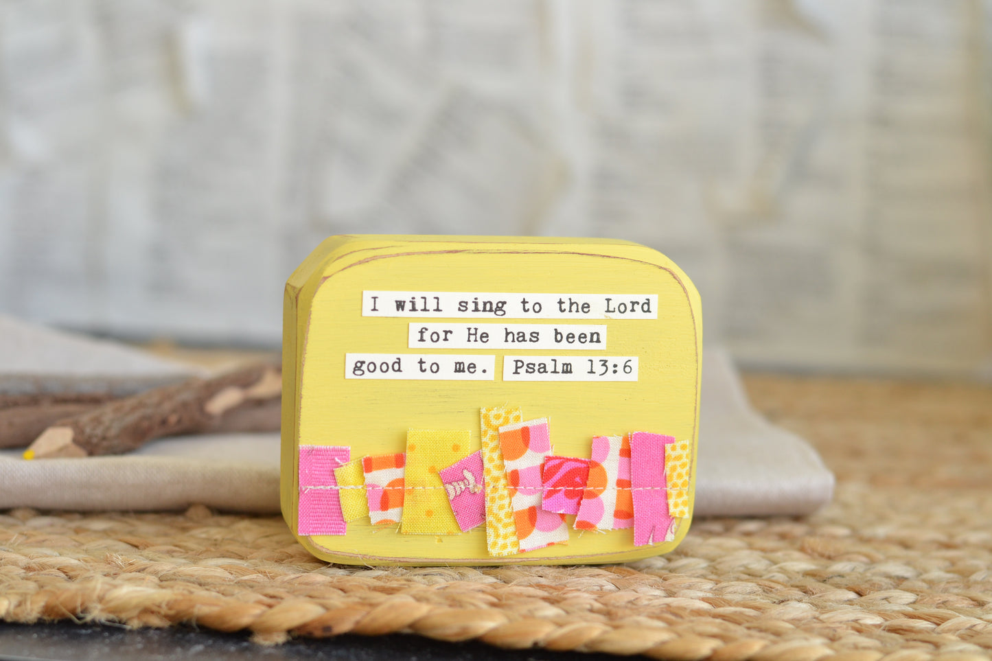 Yellow Sing to the Lord Wood Sign - P13