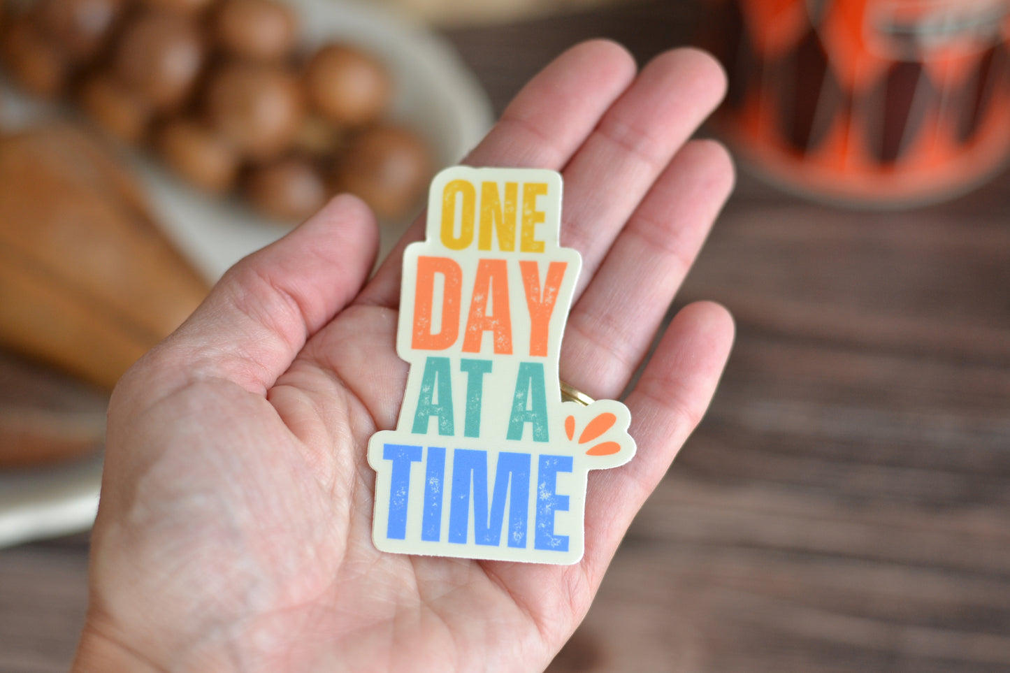 One Day at a Time Sticker
