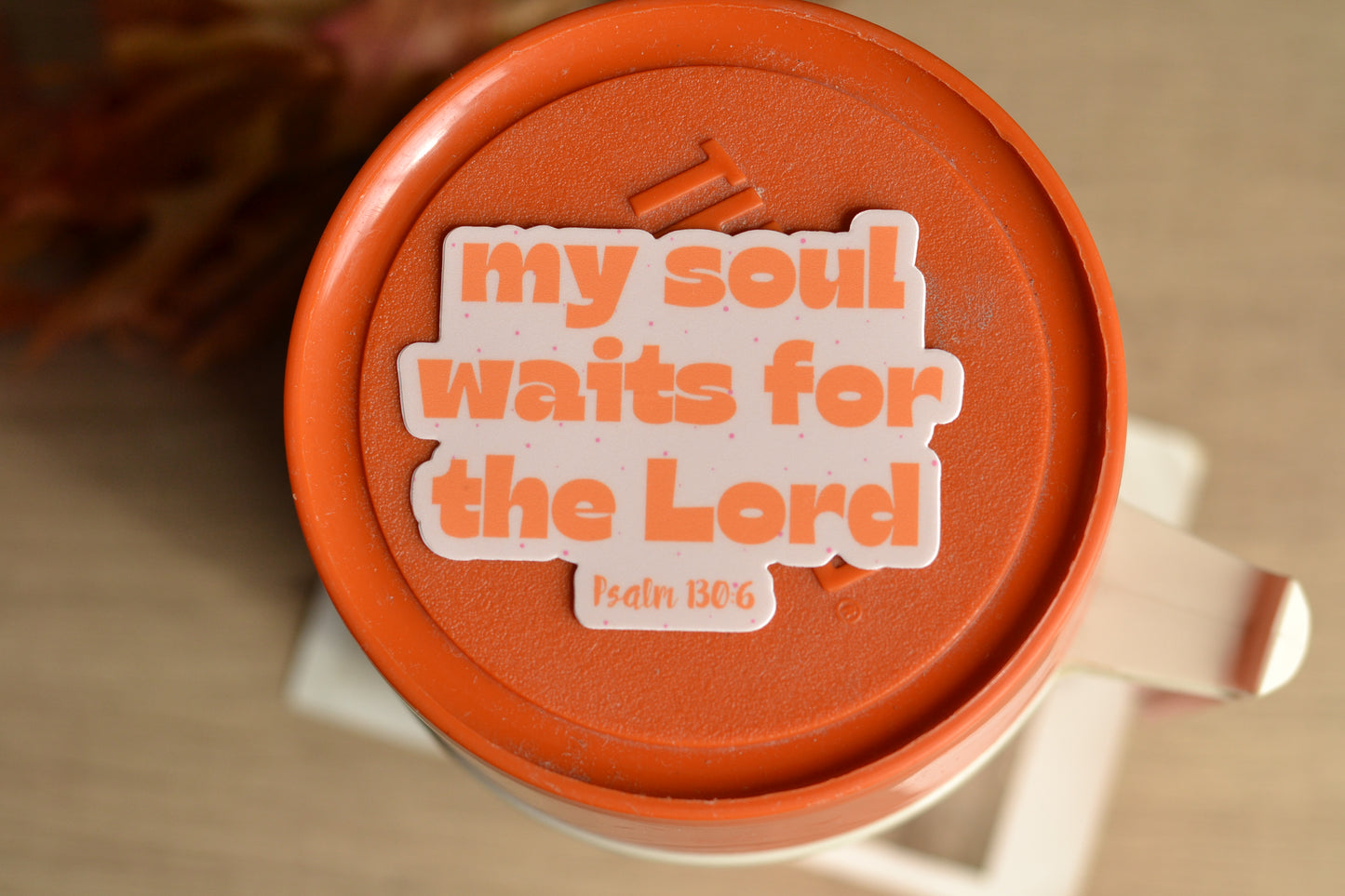 My soul waits for the Lord - Blush Sticker