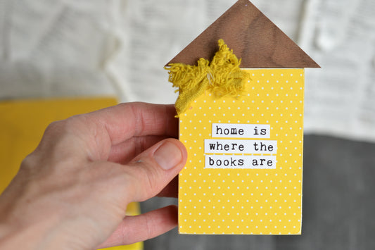 Yellow House Sign - Y10 - Home is where the books are