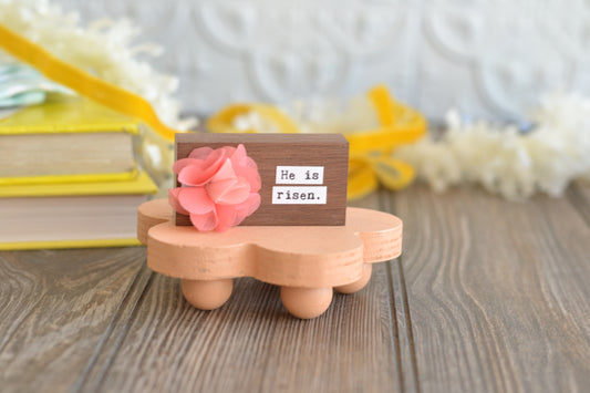 He is Risen Mini Wood Sign