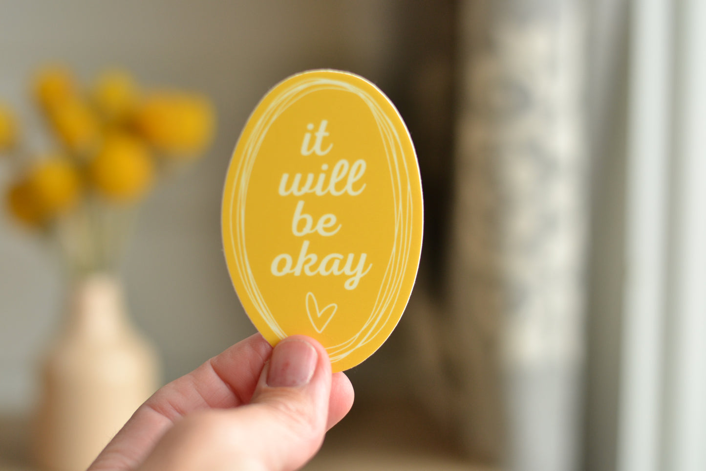 It will be okay Yellow Sticker